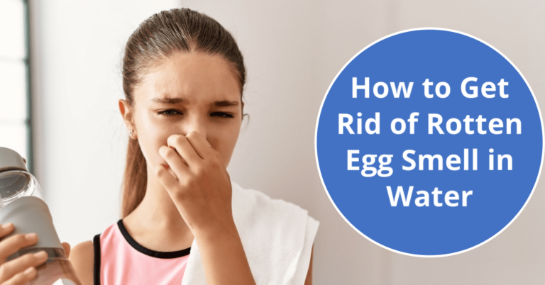 Get Rid of Rotten Egg Smell