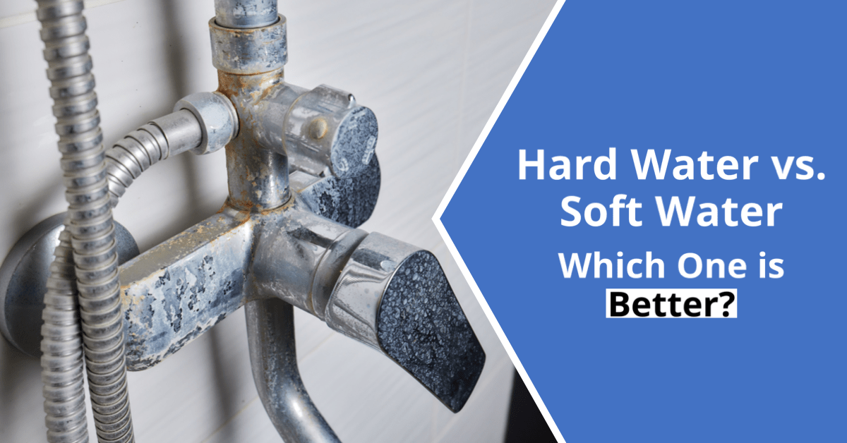 Hard Water vs. Soft Water
